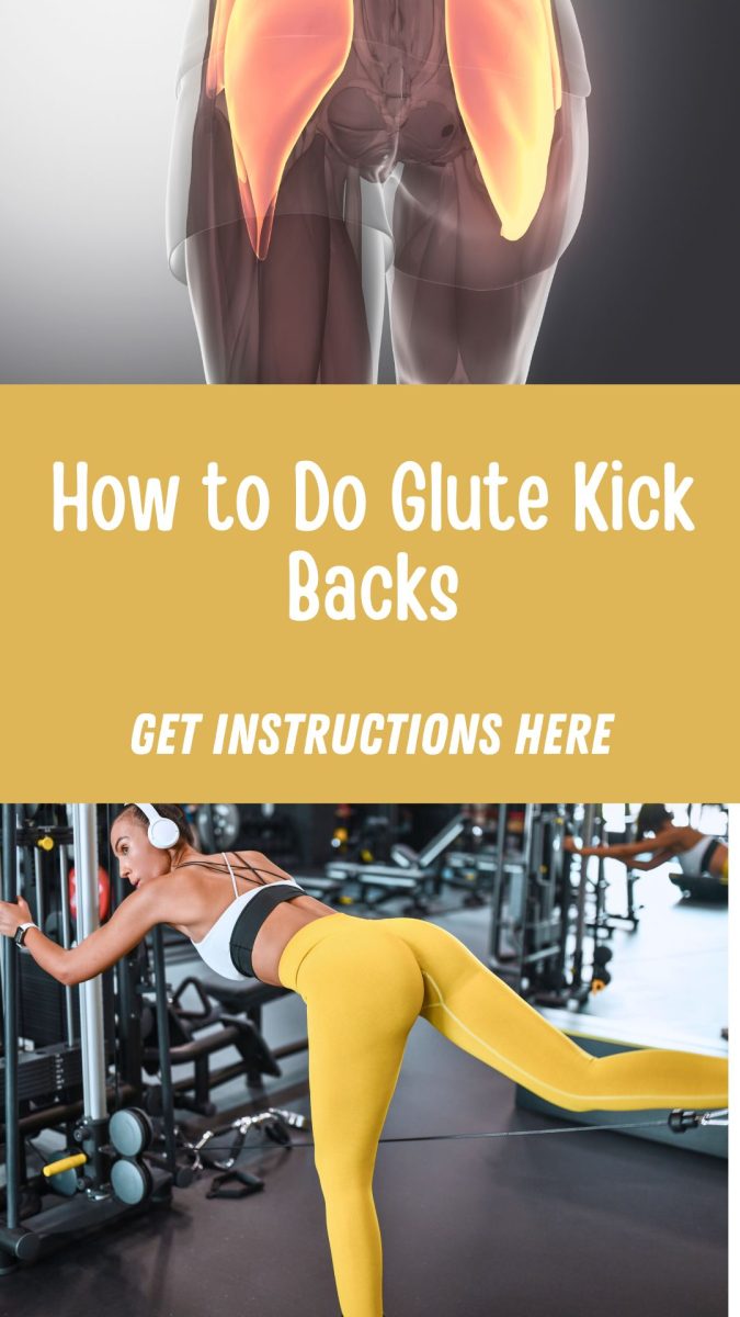 Split image: a medical illustration of glute muscles above, and a woman performing Glute Kick Backs on a gym machine below. Text reads "How to Do Glute Kick Backs. Get Instructions Here.