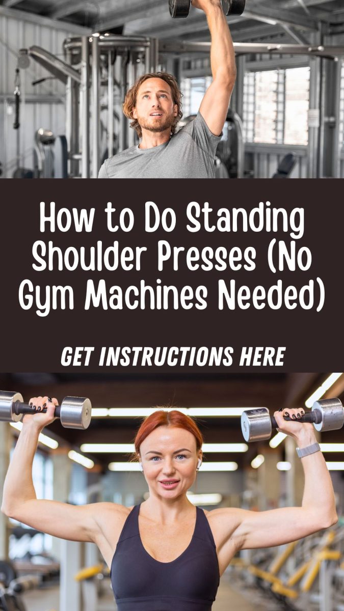 A man and a woman perform Shoulder Presses with dumbbells in a gym. Text overlay reads: "How to Do Standing Shoulder Presses (No Gym Machines Needed). Get instructions here.